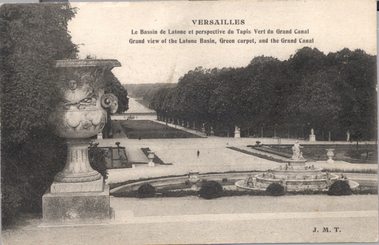 Versailles - Le Bassin de Latone et perspective du Tapis Vert du Grand Canal. J.M.T.