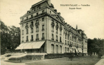 Versailles - Trianon-Palace - Hôtel transformé en Hôpital anglais, puis en lieu de réunion pour les Conférences interalliées. Là furent prises les plus graves décisions. Lévy Fils et Cie, Paris