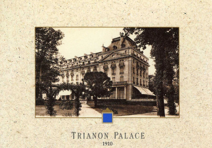 Trianon Palace 1910.