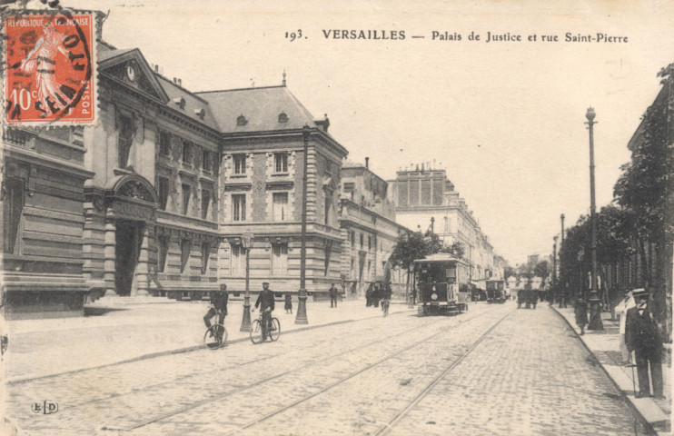 Versailles - Palais de Justice et rue Saint-Pierre. E.L.D.