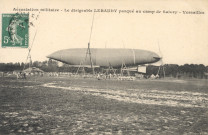 Aérostation militaire - Le dirigeable Lebaudy parqué au camp de Satory - Versailles. Hélio. A. Bourdier, Versailles