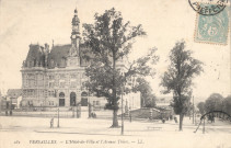 Versailles - L'Hôtel-de-Ville et l'Avenue Thiers. L.L.