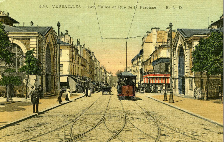 Versailles - Les Halles et rue de la Paroisse. E.L.D.