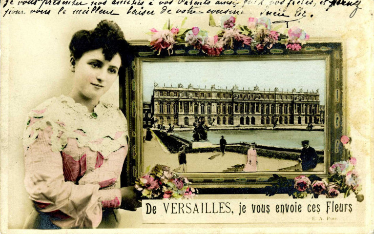 De Versailles, je vous envoie ces fleurs. E.A., Paris