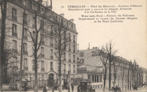 Versailles - Hôtel des Réservoirs - Ancienne Préfecture - Réquisitionné pour y recevoir les délégués allemands à la conférence de la Paix. Impr. Le Deley, Paris