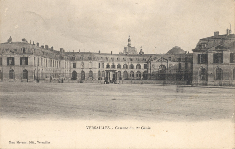 Versailles - Caserne du 1er Génie. Mme Moreau, édit., Versailles