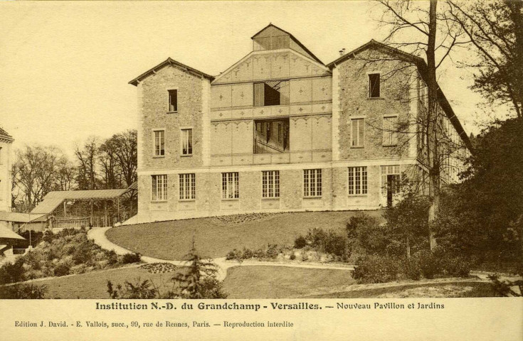 Institution N.-D. du Granchamp - Versailles - Nouveau Pavillon et Jardins. Édition J.David - E.Vallois, 99, rue de Rennes, Paris
