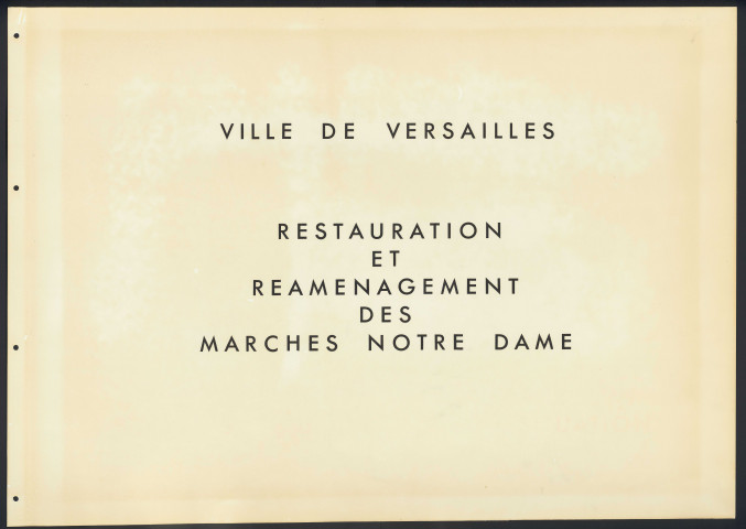 Projet de restauration et de réaménagement des marchés Notre-Dame (dossier de présentation).