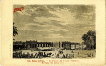 Seine-et-Oise. - Le Palais du Grand-Trianon. Époque de Louis XVI. Fortier et Marotte, Paris