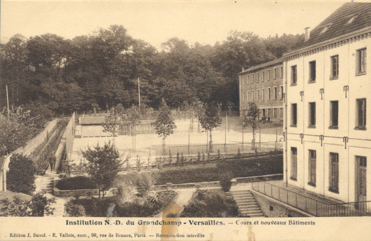Petit Séminaire N.-D. du Grand-Champ - Versailles - Cours et nouveaux Bâtiments. Edition J. David. E. Vallois, succ., 99, Rue de Rennes, Paris