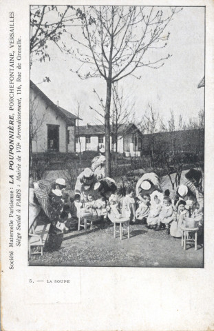 Société Maternelle Parisienne : La Pouponnière, Porchefontaine, Versailles - Siège Social à Paris : Mairie du VIIe Arrondissement, 116, Rue de Grenelle - La Soupe.