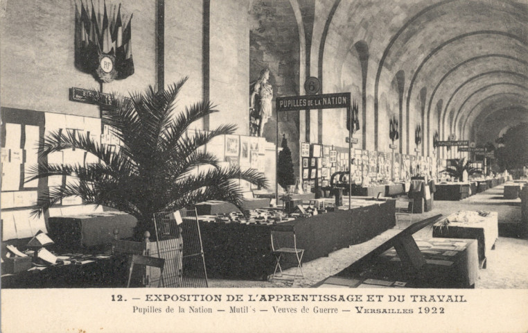 Exposition de l'apprentissage et du travail - Pupilles de la Nation, Mutilés, Veuves de guerre - Versailles 1922. A. Bourdier, Versailles
