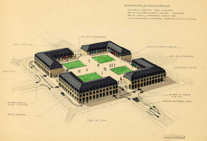 Dossier pour le projet de reconstruction du marché Notre-Dame (8 planches).