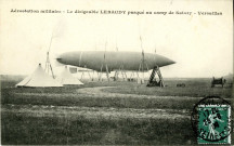 Aérostation militaire - Le dirigeable Lebaudy parqué au camp de Satory Versailles. Héliotypie A. Bourdier, Versailles