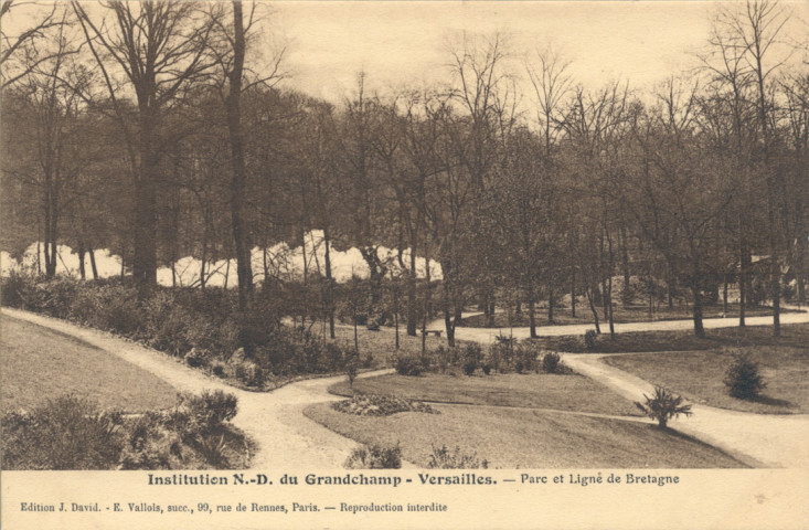 Institution N.-D. du Grandchamp - Versailles - Parc et Ligné de Bretagne. Édition J. David - E. Vallois, succ., 99, Rue de Rennes, Paris