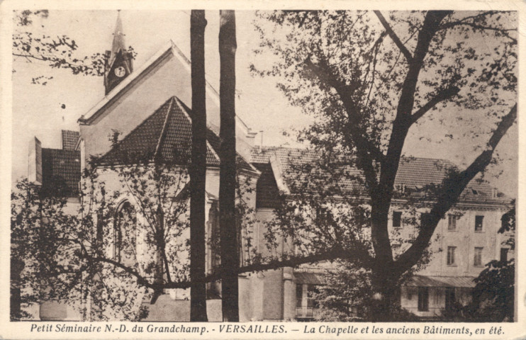 Petit Séminaire N.-D. du Grand-Champ - Versailles - La Chapelle et les anciens Bâtiments, en été.