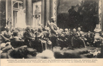 Remise du Laurier d'honneur offert par les habitants de Seine et Oise, au Maréchal Foch, sous la présidence de M. Poincaré, dans la Galerie des Batailles, au Château de Versailles.