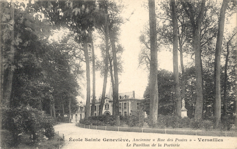 École Sainte-Geneviève, Ancienne "Rue des Postes" - Versailles - Le Pavillon de la Porterie. Édition J. David - E. Vallois, Paris