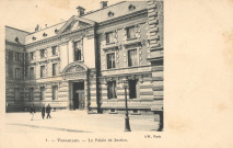Versailles - Le Palais de Justice. L'H., Paris